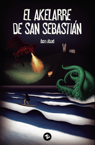 El Akelarre De San Sebastián: No aplica, de Abad , Ibon.. Serie 1, vol. 1. Uzanza Editorial, tapa pasta blanda, edición 1 en español, 2022