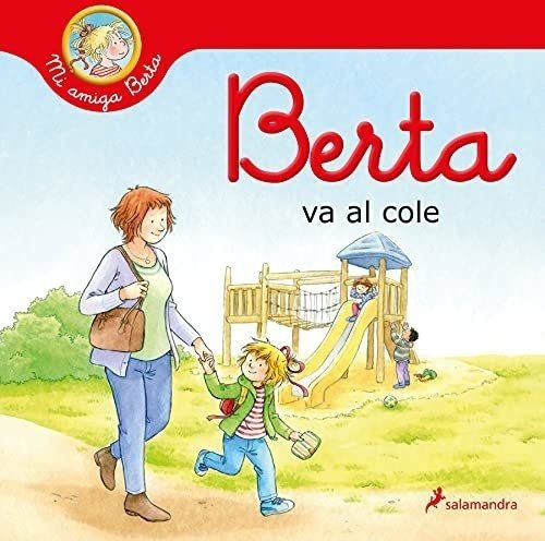 Berta Va Al Cole (mi Amiga Berta)