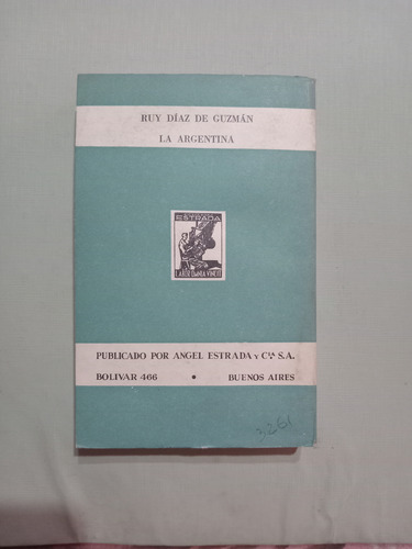 La Argentina: Ruy Díaz De Guzmán (Usado)