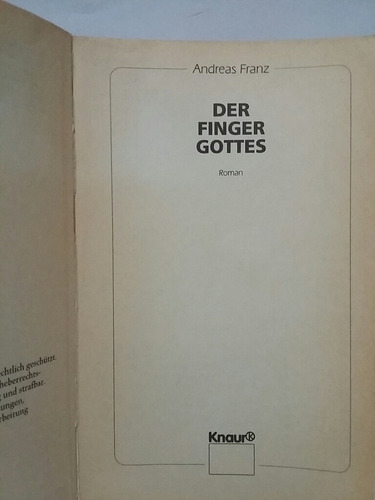 Der Finger Gottes. Por Andreas Franz. (Usado)