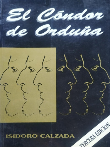 El Condor De Orduña / Isidoro Calzada / Juan De Garay  H2