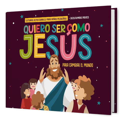 Dev Niños Pequeños 2024 Quiero Ser Como Jesús Para Cambiar..