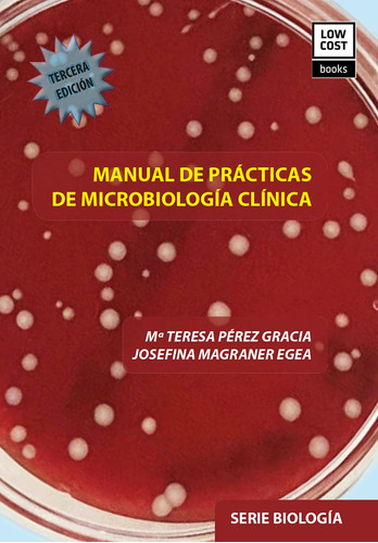 Manual De Prácticas De Microbiología Clínica (3ª Edición), De Es, Vários. Editorial Lowcost Books, Tapa Blanda En Español, 2020