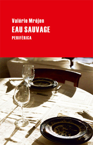 Eau Sauvage, De Mréjen, Valérie. Editorial Periferica, Tapa Blanda En Español