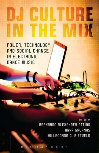 Dj Culture In The Mix, De Bernardo Alexander Attias. Editorial Continuum Publishing Corporation, Tapa Blanda En Inglés