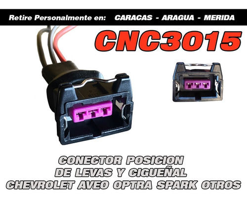 Cnc3015 Conector Posicion Levas Cigueñal Aveo Optra Spark