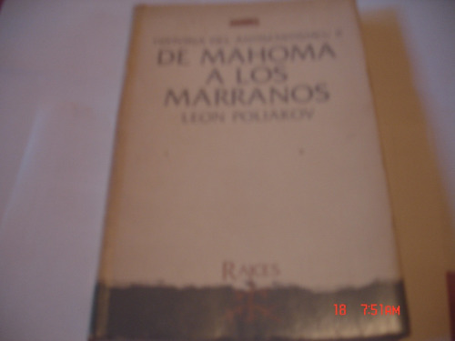 Leon Poliakov - De Mahoma A Los Marranos (c221)