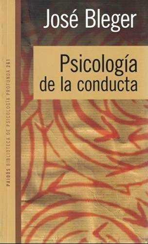 Psicología De La Conducta José Bleger Ed. Paidós