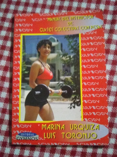 Manual Instructor De Clases Colectivas Con Pesas . Toronjo