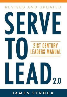 Libro Serve To Lead : 21st Century Leaders Manual - James...