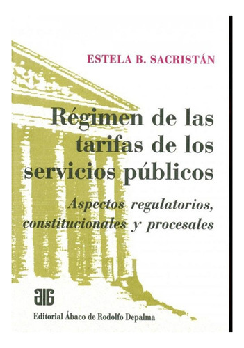 Regimen De Las Tarifas De Los Servicios Publicos - Sacristan