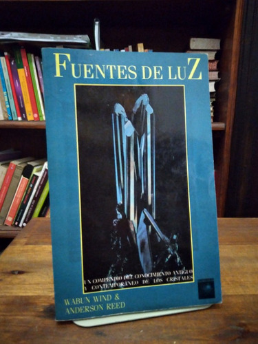 Fuentes De Luz. Cristales - Wabun Wind Y Anderson Reed