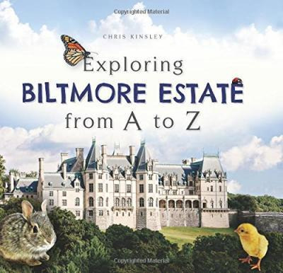 Libro Exploring Biltmore Estate From A To Z - Chris Kinsley