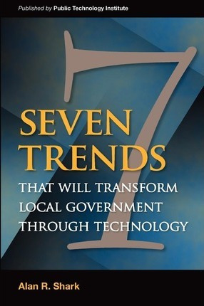 Libro Seven Trends That Will Transform Local Government T...