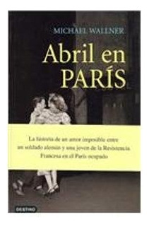 Abril En Paris - Michael Wallner