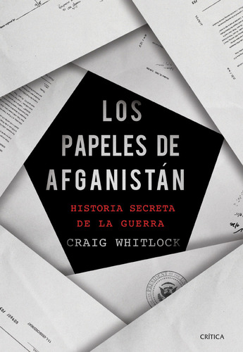 Los Papeles De Afganistán, De Craig Whitlock. Editorial Grupo Planeta, Tapa Blanda, Edición 2022 En Español