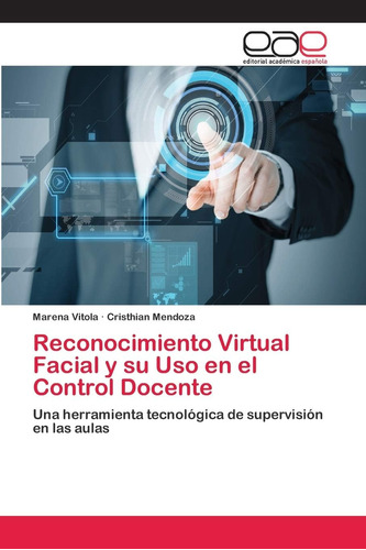 Libro: Reconocimiento Virtual Facial Y Su Uso Control