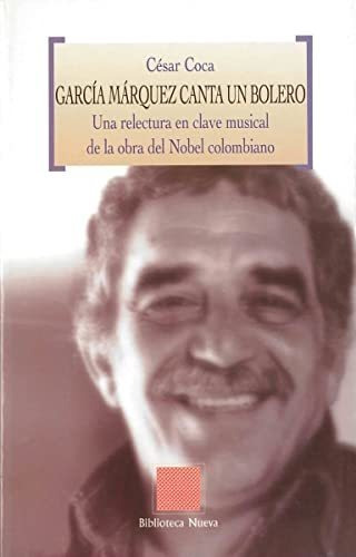 Libro Garcia Marquez Canta Un Bolero De Coca Cesar