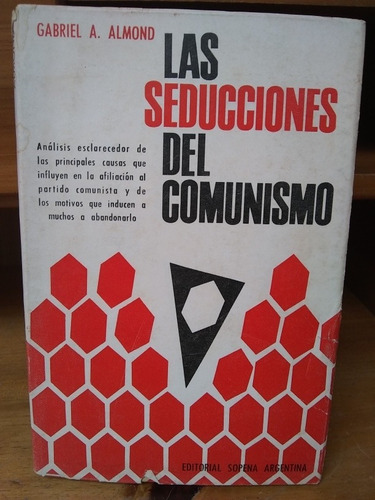 Las Seducciones Del Comunismo. Gabriel Almond.