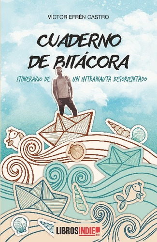 Libro Cuaderno De Bitácora - Victor Efren Castro Cereijo