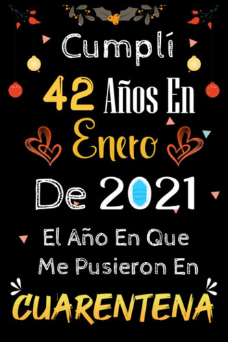 Libro: Cumplí 42 Años En Enero De 2021 : Regalo Cumpleaño