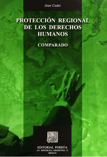 Proteccion Regional De Los Derechos Humanos Comparado