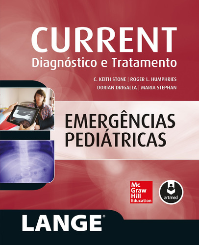 Emergências Pediátricas, de Stone, C. Keith. Current Editorial AMGH EDITORA LTDA.,McGraw-Hill Companies, Inc., capa mole em português, 2015