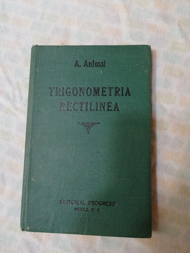 Trigonometria Rectilínea 1946, A. Anfossi 