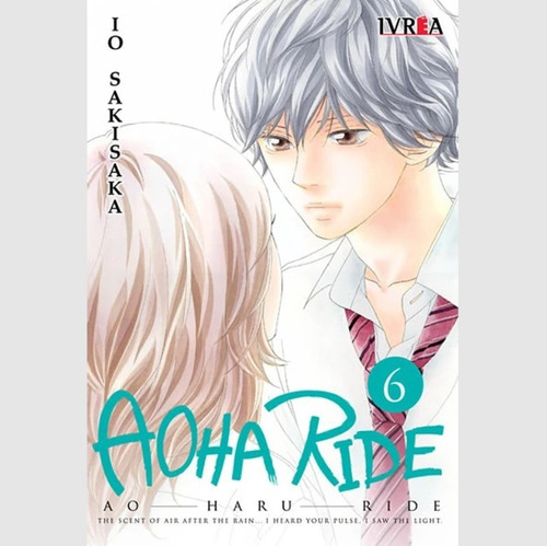 Aoha Ride 6 - Io Sakisaka - Manga Anime Ivrea Arg