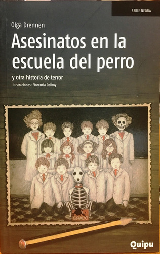 Asesinato En La Escuela Del Perro Y Otro Cuento De Terror