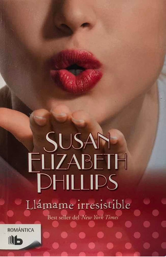 Llámame Irresistible/ Bolsillo Susan Elizabeth Phillips