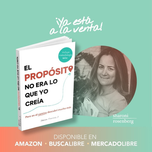 Imagen 1 de 2 de Libro: El Propósito No Era Lo Que Yo Creía... Pero Es Más