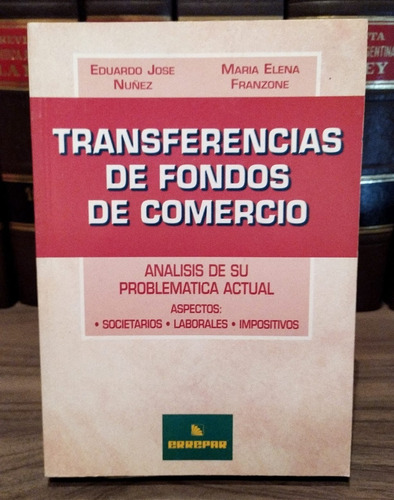 Transferencias De Fondos De Comercio 1ra Edición - Errepar