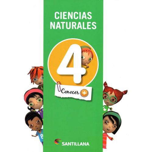 Ciencias Naturales 4 Conocer + Ed. Santillana 