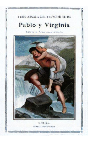 Pablo Y Virginia, De Saint-pierre, Bernardin De. Editorial Ediciones Cátedra, Tapa Blanda En Español