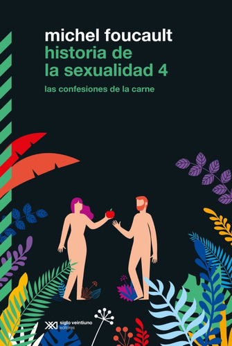 Historia De La Sexualidad 4 - Foucault - Libro Siglo Xxi