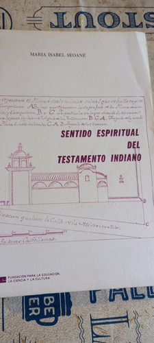 Sentido Espiritual Del Testamento Indiano.