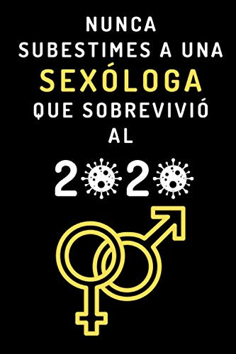 Nunca Subestimes A Una Sexologa Que Sobrevivio Al 2020: Cuad