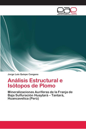 Libro: Análisis Estructural E Isótopos De Plomo: Mineralizac