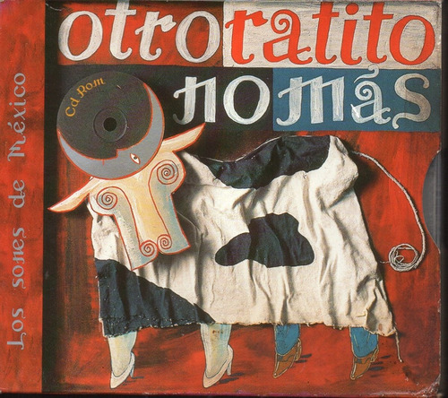 Otro Ratito Nomás/ Los Sones De México Cd 16 Tracks + Cd Rom