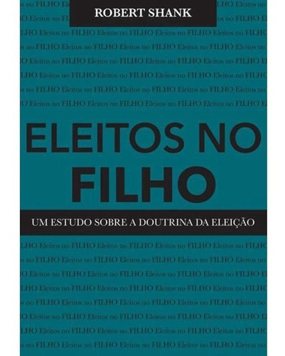 Eleitos No Filho Reflexão, De Cristão. Editora Reflexão Em Português