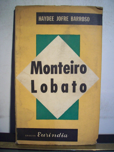 Adp Monteiro Lobato Haydee Barroso / Ed Futuro 1959 Bs As