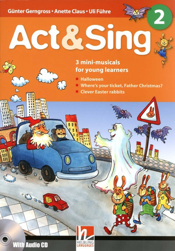 Act & Sing 2 - Book W/cd-rom (1), De Gerngross Gunther. Editorial Helbling Languages, Tapa Blanda En Inglés, 2010