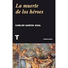 La Muerte De Los Heroes  Carlos García Gual  Turner  Nuevo