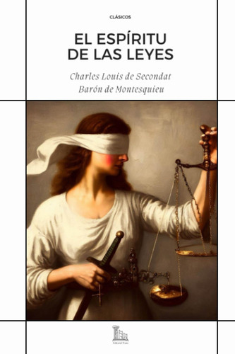 Libro: El Espíritu De Las Leyes (spanish Edition)