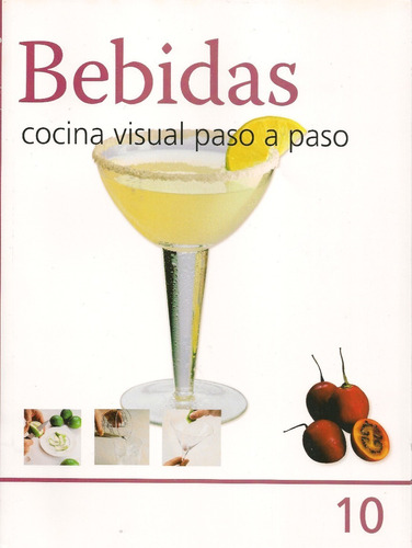 Libro Bebidas. Cocina Visual Paso A Paso N° 10 (nuevo)