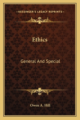 Libro Ethics: General And Special - Hill, Owen A.