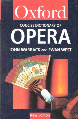 Oxford Concise Dictionary Of Opera, Warrack & West