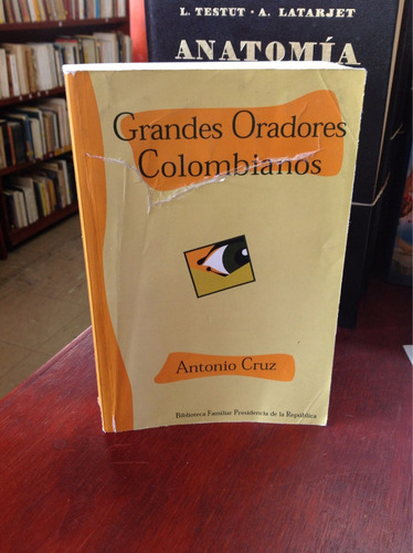 Imagen 1 de 6 de Grandes Oradores De Colombia. Antonio Cruz.
