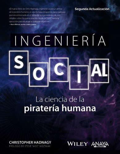 Ingeniería social. La ciencia de la piratería humana, de HADNAGY, CHRISTOPHER., vol. 0. Editorial Anaya Multimedia, tapa blanda en español, 2023
